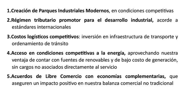 En ese contexto, la Sociedad Nacional de Industrias (SNI) realizó nueve propuestas para el desarrollo industrial y la creación del empleo formal.
