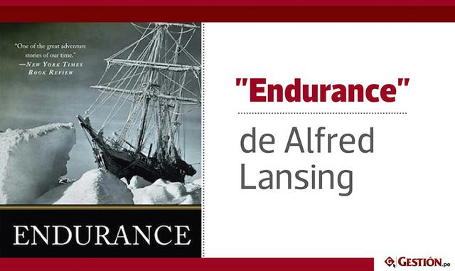 El explorador Ernest Shackleton se hizo famoso a principios del siglo XX por sobrevivir a un peligroso viaje a la Antártida. En "Endurance," Alfred Lansing narra la misión de Shackleton en agosto de 1914, incluyendo las experiencias cercanas a l