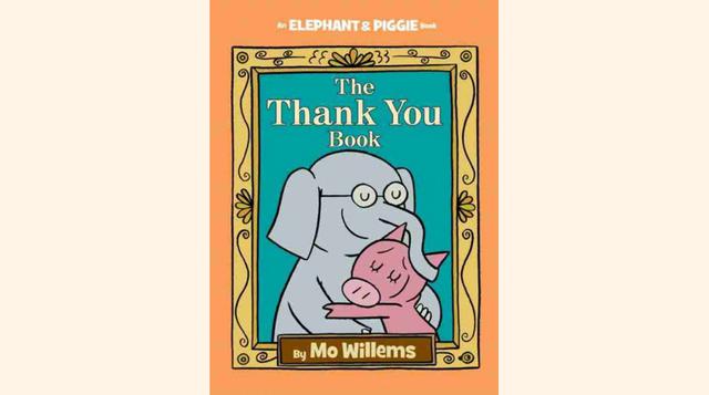 The Thank You Book (An Elephant and Piggie Book) por Mo Willems.