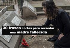 30 frases para recordar a una madre fallecida en México este viernes 10 de mayo