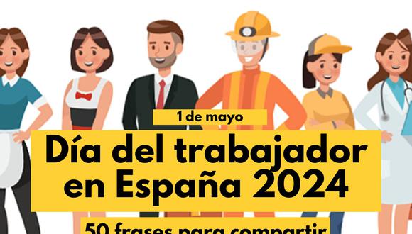 Celebra el Día del Trabajador en España con estas frases (Foto: Canva/Composición Mix)