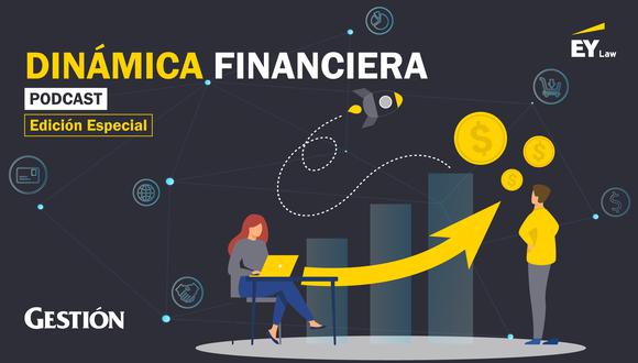 Podcast Dinámica Financiera: Radar FinTech, el ecosistema en el Perú