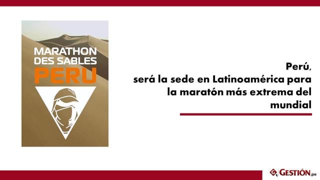 1.	La legendaria Maratón de las Arenas –o Marathon Des Sables, como es conocida internacionalmente por su nombre en francés–, considerada la carrera pedestre más intensa del mundo, se realizará en el Perú del 26 de noviembre al 6 de diciembre.