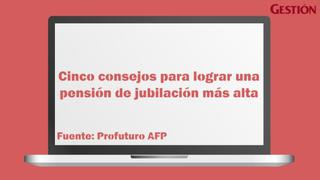 Cinco consejos para obtener una pensión de jubilación más alta