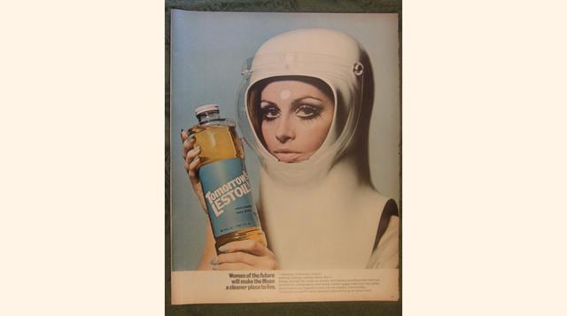 Anuncio de 1968. “Las mujeres del futuro tendrán que hacer de la Luna un lugar más limpio para vivir”.