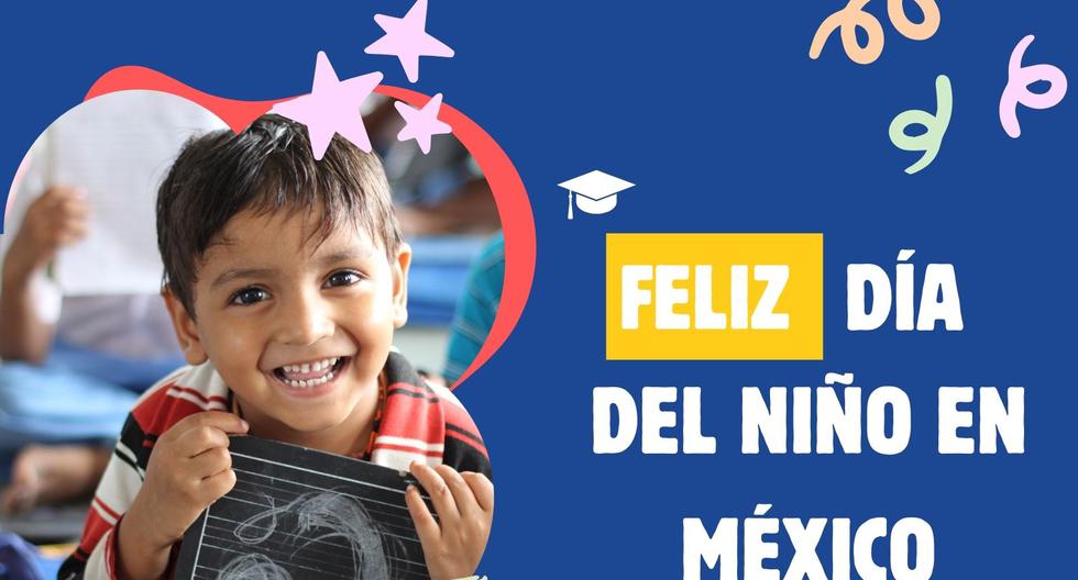 ▷ 20 Cards to Dedicate to Your Children, Nephew or Grandchildren for Children's Day in Mexico this April 30 |  composition