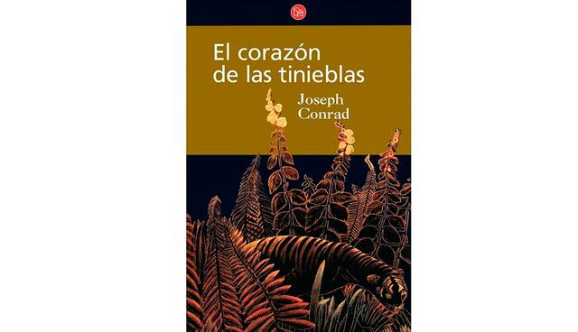 FOTO 3 | 3- El Corazón de las Tinieblas, de Joseph Conrad
“Pocas historias han logrado expresar, de manera tan sintética y subyugante como ésta, el mal, entendido en sus connotaciones metafísicas individuales y en sus proyecciones sociales”, explica.