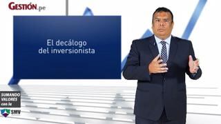 ¿Qué es el decálogo del inversionista?