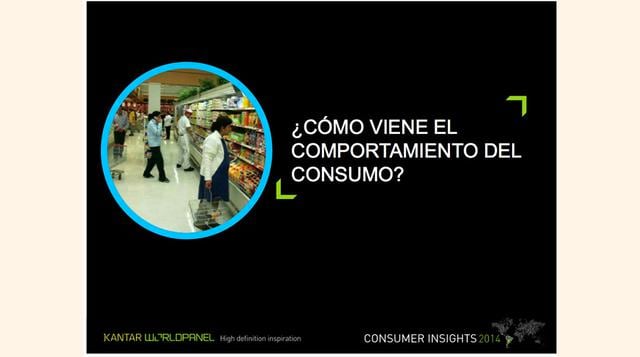 El estudio de Kantar WorldPanel analiza los detalles del consumo que tuvieron los peruanos entre enero y junio del 2014.