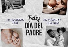 ▷ 20 tarjetas creativas para enviar Feliz Día del Padre en México y USA 2024 Online gratis este 16 de junio