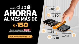 Tu suscripción se paga sola: usando los descuentos del Club ahorre más de S/ 150 al mes