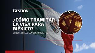 ¿Cómo obtener la visa para viajar a México desde Perú?