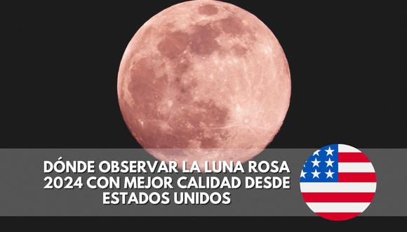 ¡No te pierdas la Luna Rosa 2024! Descubre los mejores lugares en Estados Unidos para observarla con la mejor calidad. Consigue consejos para disfrutar al máximo de este evento astronómico único. | Imagen de Colin Behrens en Pixabay / Composición Mix