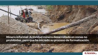 Minería informal y minería ilegal: ¿cuáles son las diferencias?