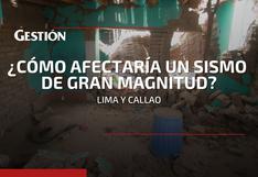 Sismo de 8.5 en Lima: ¿Cuántos personas se verían afectadas por un terremoto en la capital?