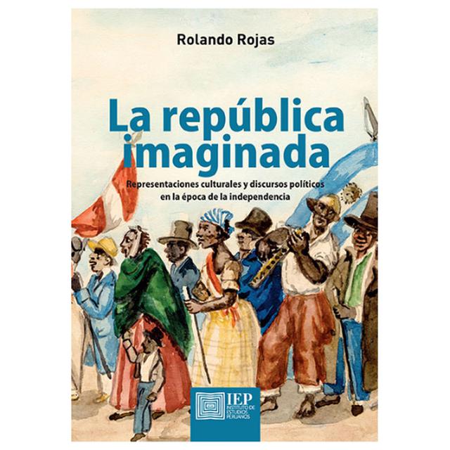 La república imaginada, Rolando Rojas (Foto: Difusión)