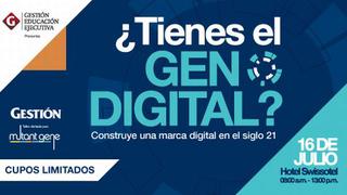 ¿Tienes el Gen Digital? Aprende a construir una marca digital en el siglo XXI