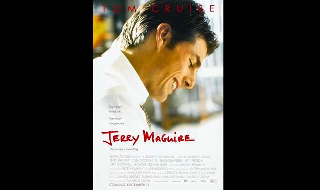 FOTO 9 | Jerry Maguire, amor y desafío (Jerry Maguire) Jerry Maguire (Tom Cruise) lo tenía todo, hasta que lo pierde y se aventura en un viaje para recuperar lo que perdió. La lección es la perseverancia: cuando persigues un sueño, todo lo demás encajará 
