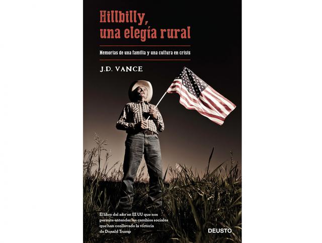 FOTO 7 | ‘‘Hilbilly, una elegía rural’. La elegía para los griegos era una manera de expresar los sentimientos más íntimos, personales y profundos, pero también un elemento narrativo para describir el lamento por la pérdida de algo. ‘Hillbilly, una elegía rural’ narra de forma sobrecogedora la pérdida de inocencia de un niño; un niño que se ve encaminado hacia un único destino, la ruina y destrucción personal, pero del que consigue escapar por su espíritu de superación y lucha. El libro describe de manera autobiográfica una vida de aventuras, o más bien de desventuras, de un entorno empobrecido en plenos Apalaches americanos, habitado por hillbillies o habitantes blancos, donde el héroe no es aquel que salva a otros, sino aquel que consigue salvarse a uno mismo de la desesperanza y perdición determinados por dicho entorno.

Lectura cautivadora que ayuda a entender el encumbramiento de Donald Trump, pero que de ninguna forma resume la complejidad de una trama, de una historia desgarradora que, a fin de cuentas, es una vida real.

Autor: J.D.Vance. 
Editorial: Deusto