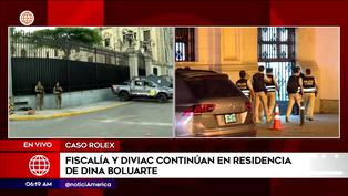 Caso Rolex: culmina allanamiento de vivienda de Dina Boluarte pero sigue diligencia en Palacio de Gobierno