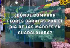 ¿Dónde comprar flores baratas por el Día de las Madres en Guadalajara?