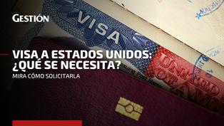 ¿Qué se necesita para sacar la visa a Estados Unidos?