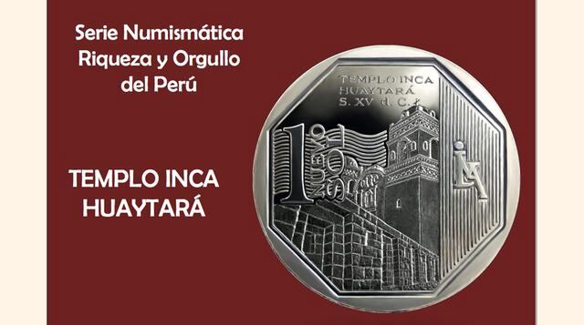 La moneda de un Nuevo Sol alusiva al "Templo Inca Huaytará" es la décimo segunda de la Serie Numismática. En el reverso se distingue el Templo Inca Huaytará, construido en el siglo XV d.C. por Inca Yupanqui (Pachacútec) cuyos muros de sillar lab