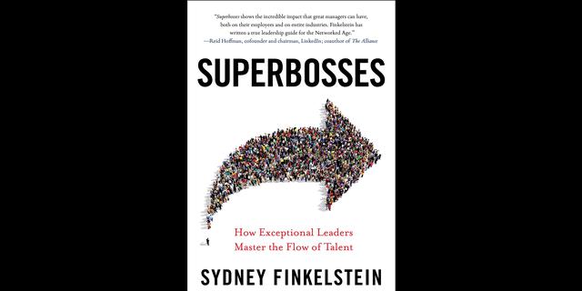 FOTO 4 |  4. “Superbosses: How Exceptional Leaders Master the Flow of Talent”, de Sydney Finkelstein