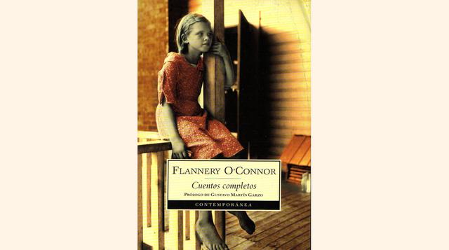 Cuentos completos. Obra de la escritora norteamericana Flannery O'Connor. Considerada entre los mejores escritores estadounidenses del siglo XX. (Foto: Lecturalia)