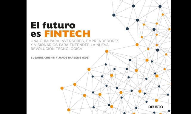 Foto 5 | ‘El futuro es Fintech’.  El término Fintech goza en los últimos meses de un gran protagonismo. La aplicación con carácter general de las nuevas tecnologías al sector financiero ha causado una verdadera disrupción en este ámbito que ha dado lugar a la aparición de nuevos modelos de negocio, nuevos productos y nuevas formas de relacionarse con los clientes. Este libro proporciona una visión amplia y exhaustiva de la llamada revolución Fintech que abarca desde el propio significado de este término, el futuro de los servicios financieros o la relación de la banca con la innovación hasta su impacto en la vida de los clientes y las implicaciones éticas de este uso aumentado de la tecnología. Autores: Susanne Chishti y Janos Barberis / Editorial: Deusto