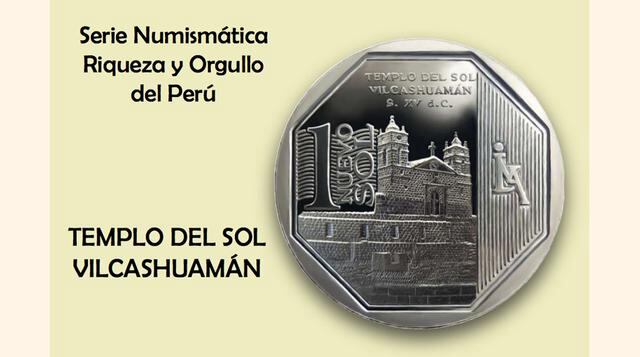 La moneda de un Nuevo Sol alusiva al "Templo del Sol", Vilcashuamán, es la décima moneda de S/. 1 de la Serie Numismática. En el reverso se distingue parte del Complejo Arqueológico de Vilcashuamán, donde se aprecia el Templo del Sol y sobre él,