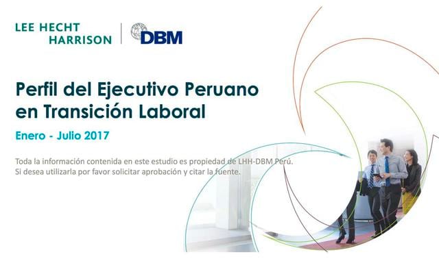 FOTO 2 | El estudio de LHH DBM Perú fue realizado con una encuesta a 285 ejecutivos recolocados a través de los programas de outplacement de la consultora, entre enero y julio 2017. (Foto: LHH DBM Perú)