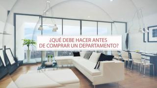 Cinco consejos a tomar en cuenta antes de comprar un departamento