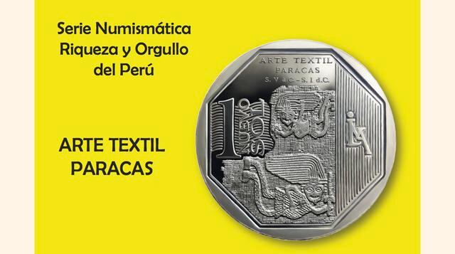 La moneda de un Nuevo Sol alusiva al "Arte Textil Paracas" es la décimo cuarta de la Serie Numismática. En el reverso se muestran dos figuras antropomorfas representadas en textiles de la cultura preincaica Paracas, que se desarrolló en Ica.