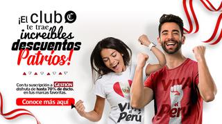 Club de Suscriptores: aprovecha estos descuentos de hasta 46% por Fiestas Patrias