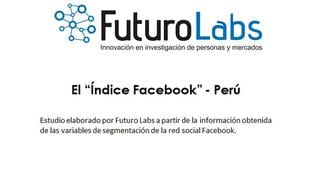 ¿Cuál es el tamaño de Facebook en el Perú?