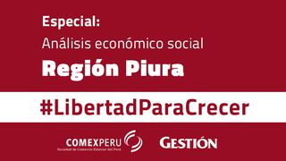 #LibertadParaCrecer: región Piura, evidente éxito exportador