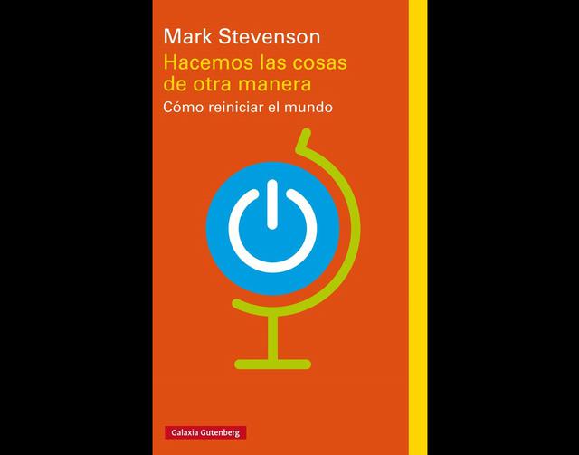 FOTO 6 | ‘‘Hacemos las cosas de otra manera’. Optimismo, esperanza y necesidad de cambio. Estos son los grandes ejes de este interesante libro. El actual sistema de desarrollo humano no es sostenible en el tiempo, hacemos un uso inadecuado de los recursos naturales e infrautilizamos el conocimiento compartido y la inteligencia colectiva. Desde este prisma, Mark Stevenson, reconocido futurólogo y autor del libro, lleva a cabo un viaje por el mundo relatando de primera mano, junto a sus protagonistas, propuestas reales de cambio. La investigación médica, el sistema energético, la economía, la política o la educación son algunas de las etapas de ese viaje. La meta, como avanza el subtítulo: “reiniciar el mundo”.

Autor: Mark Stevenson 
Editorial: Galaxia Gutenberg