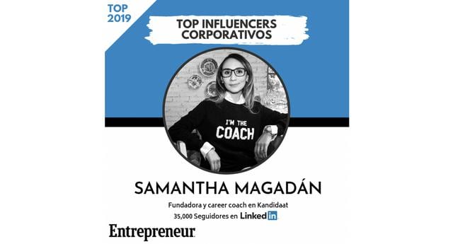 FOTO 18 | 18. Samantha Magadán


Fundadora y career coach en Kandidaat
Seguidores en LinkedIn: 35,000
Perfil de LinkedIn 
Página web 
País: México
Samantha Magadán es la fundadora y career coach de Kandidaat, la consultoría #1 en México dedicada a desarrollar perfiles de candidatos inolvidables. Ha dado conferencias a empresas como Dell, Mastercard, La Organización de Estado Americanos y para organizaciones del movimiento LGBTTTQI como Pride Connection. Samantha también es LinkedIn Top Voices 2018.