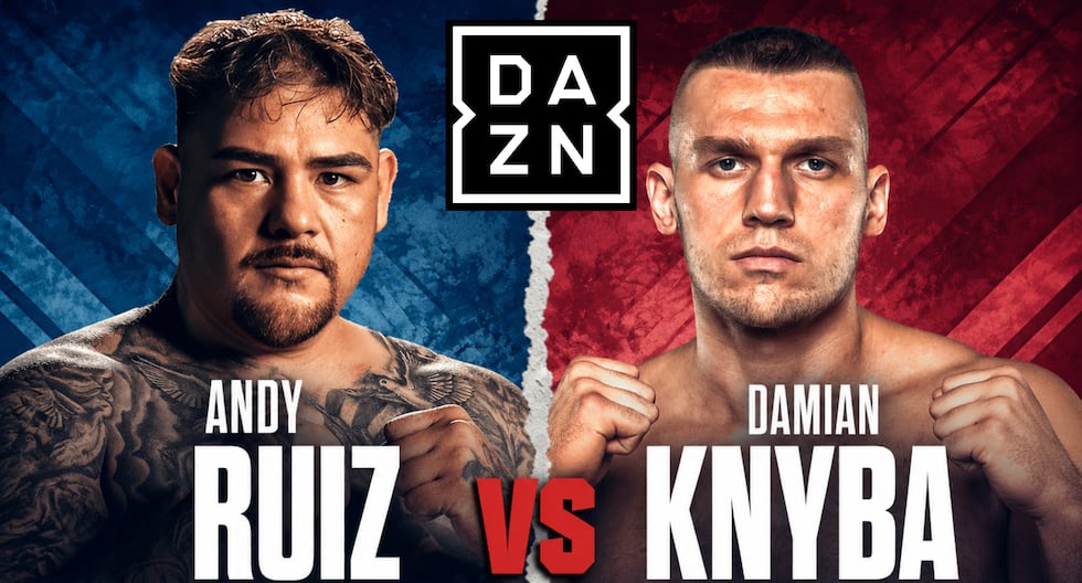 DAZN PPV EN VIVO por Internet — cómo ver pelea de Andy Ruiz vs. Damian Knyba EN DIRECTO en TV online