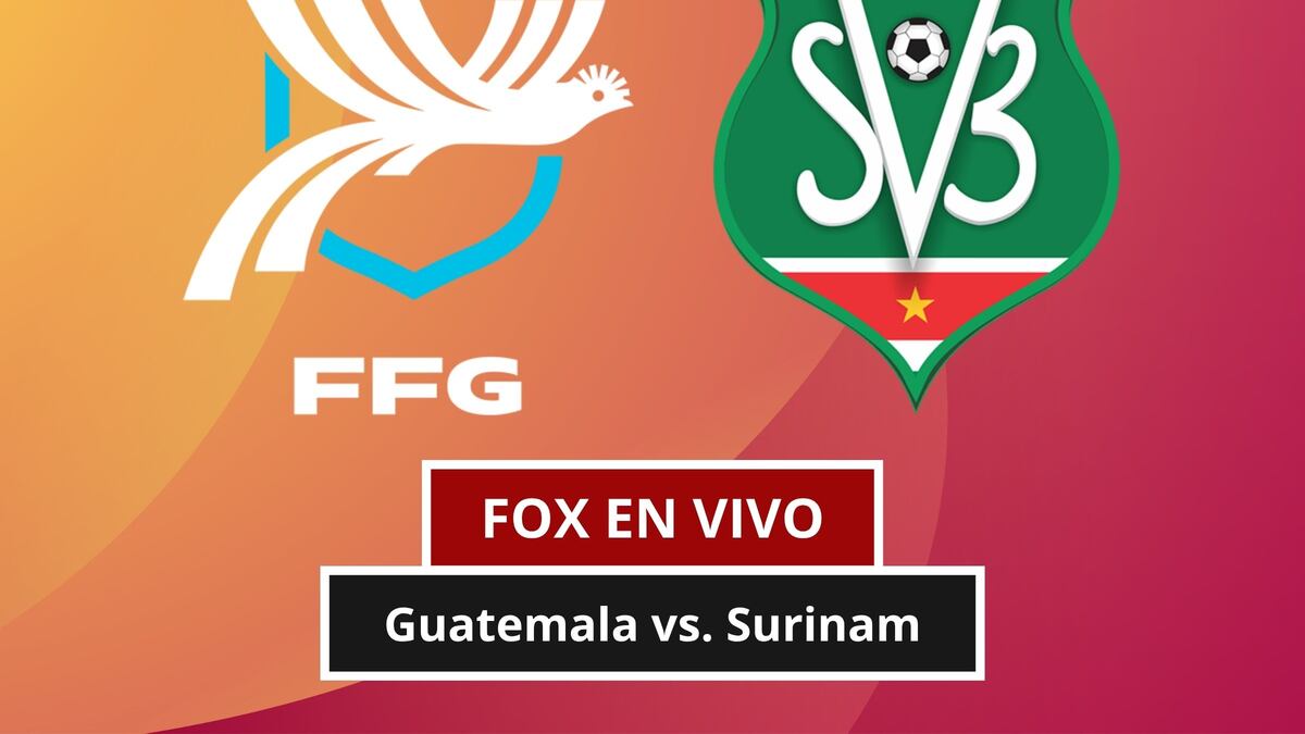 FOX EN VIVO por Internet — dónde ver partido Guatemala vs. Surinam en señal abierta y Fútbol Online