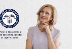 ¿Aún no sabes si vas a solicitar tu Seguro Social? Tres claves que debes tener en cuenta para despejar dudas