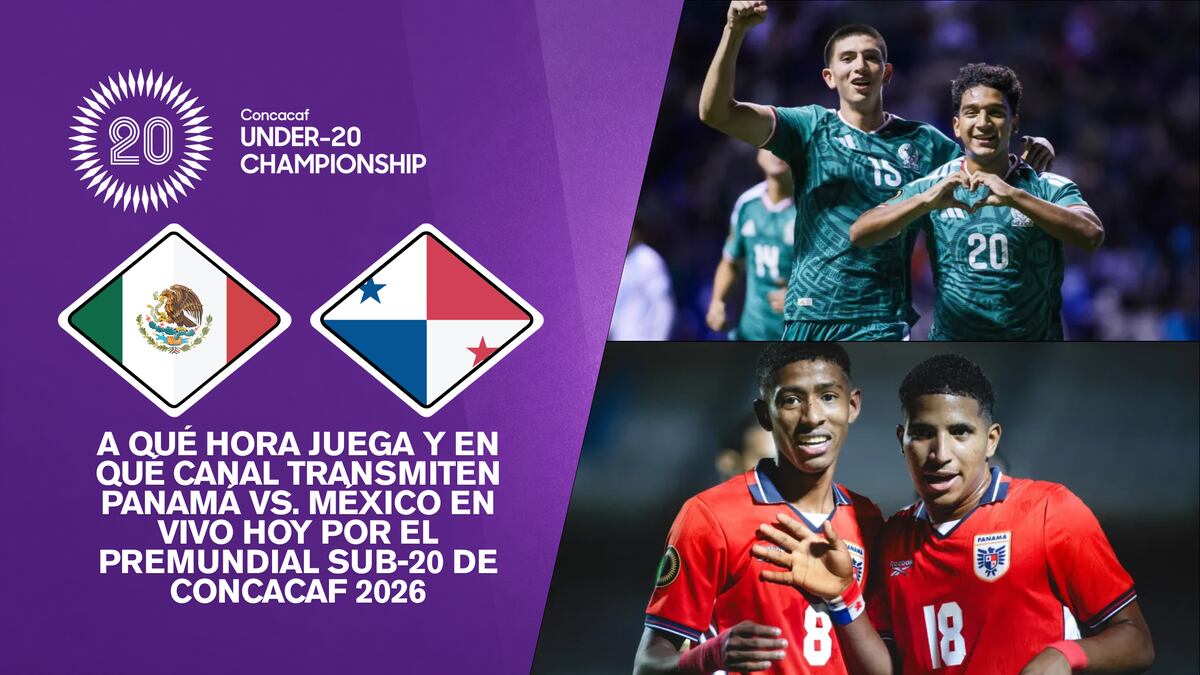 ¿A qué hora juega y en qué canal transmiten Panamá vs. México EN VIVO hoy por el Premundial Sub-20 de Concacaf 2026?