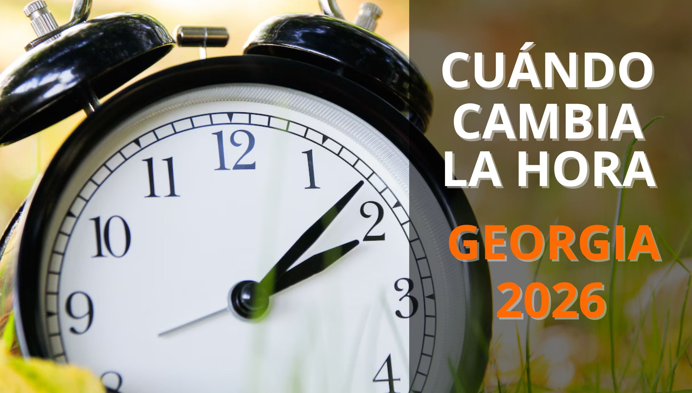 ATLANTA, GEORGIA (ESTADOS UNIDOS).- Conoce qué fecha y cuándo cambia la hora en Georgia 2026: guía completa y cómo ajustar los relojes manualmente. (Foto: iStock/Composición Gestión Mix)