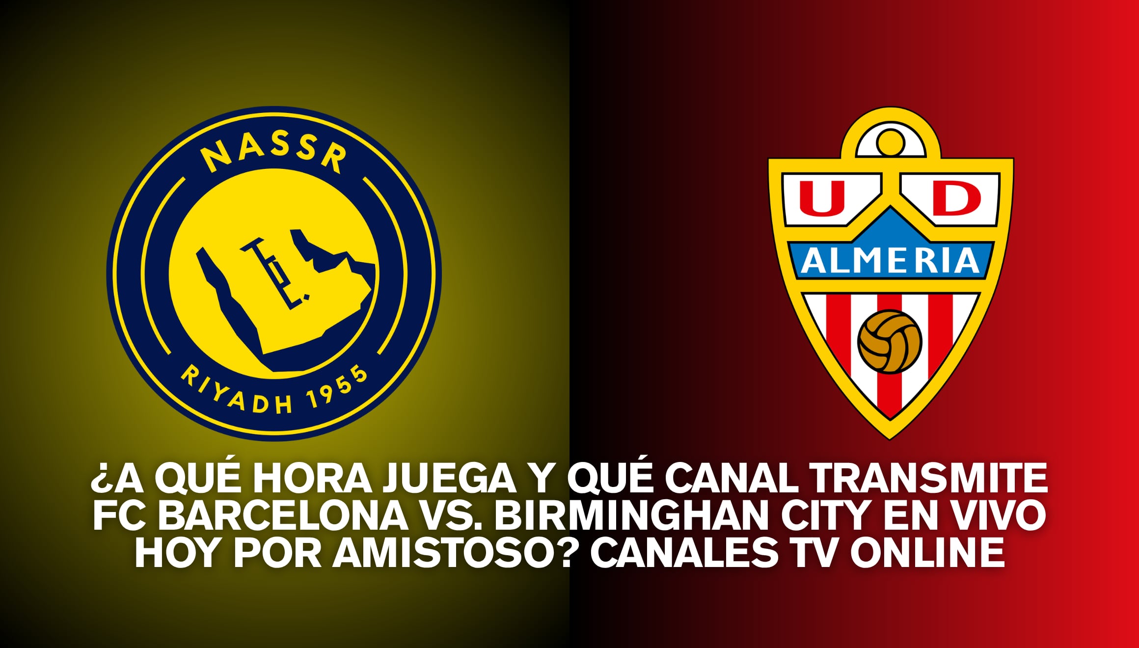 Cristiano Ronaldo y la nómina de Al Nassr se miden ante la UD Almería. Entérese de las señales deportivas online y plataformas digitales para seguir este amistoso de pretemporada en vivo. | Crédito: Composición Gestión Mix