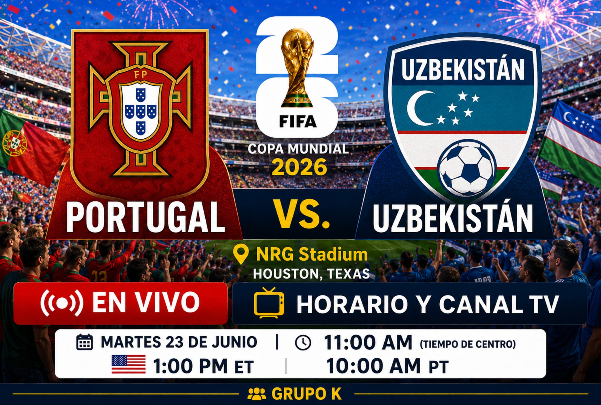 HOUSTON, TEXAS (ESTADOS UNIDOS), 23/06/2026.- Lista de horarios y canales de televisión en diferentes países del mundo para ver el partido entre Portugal y Uzbekistán este martes 23 de junio por la fecha 2 del Mundial 2026 en el NRG Stadium de Houston, Texas. FOTO DE NOÉ YACTAYO