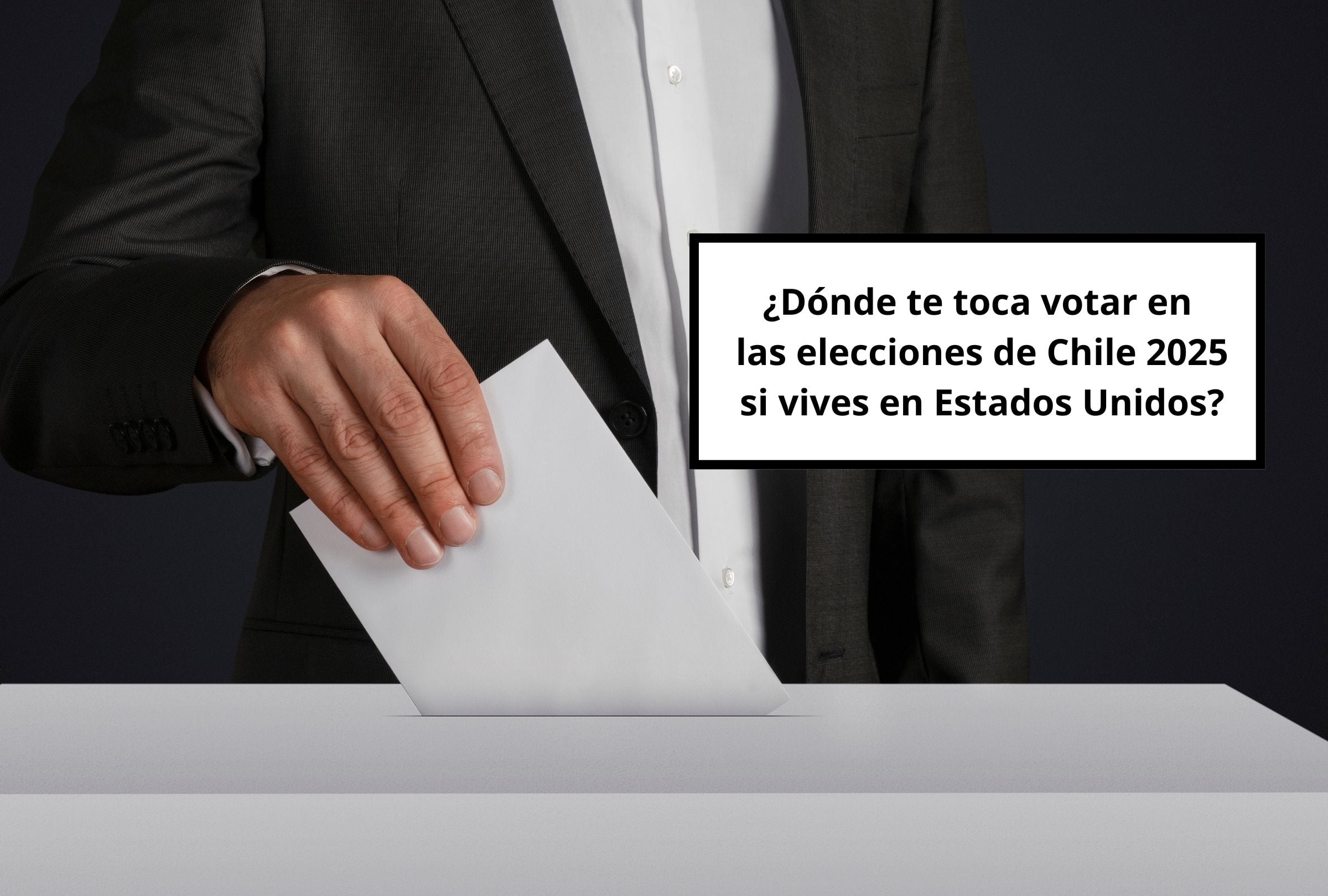 Revisa esta nota para que sepas dónde te toca votar en las elecciones de Chile 2025 si vives en Estados Unidos. (Foto: Composición Gestión Mix)