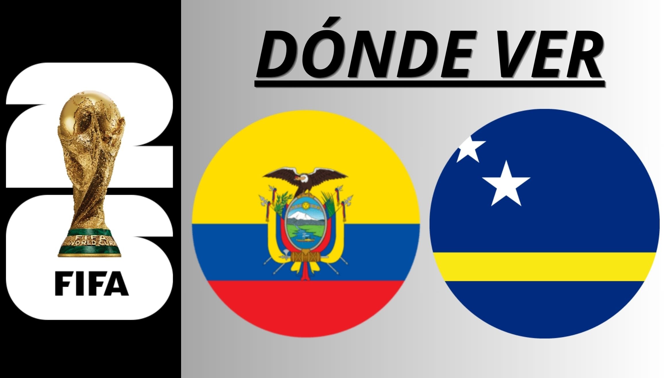 Conoce dónde ver Ecuador vs. Curazao EN VIVO por TV y Online para ver el partido el 20 de junio por la Copa Mundial 2026. (Foto: Gestión Mix)