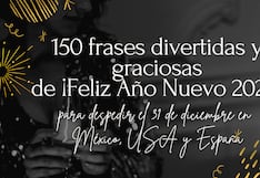 🤣 150 frases divertidas y graciosas de ¡Feliz Año Nuevo 2026! para despedir el 31 de diciembre en México, USA y España