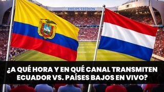 ¿A qué hora empieza y en qué canal transmiten Ecuador vs. Países Bajos por la Copa Mundial FIFA 2026?